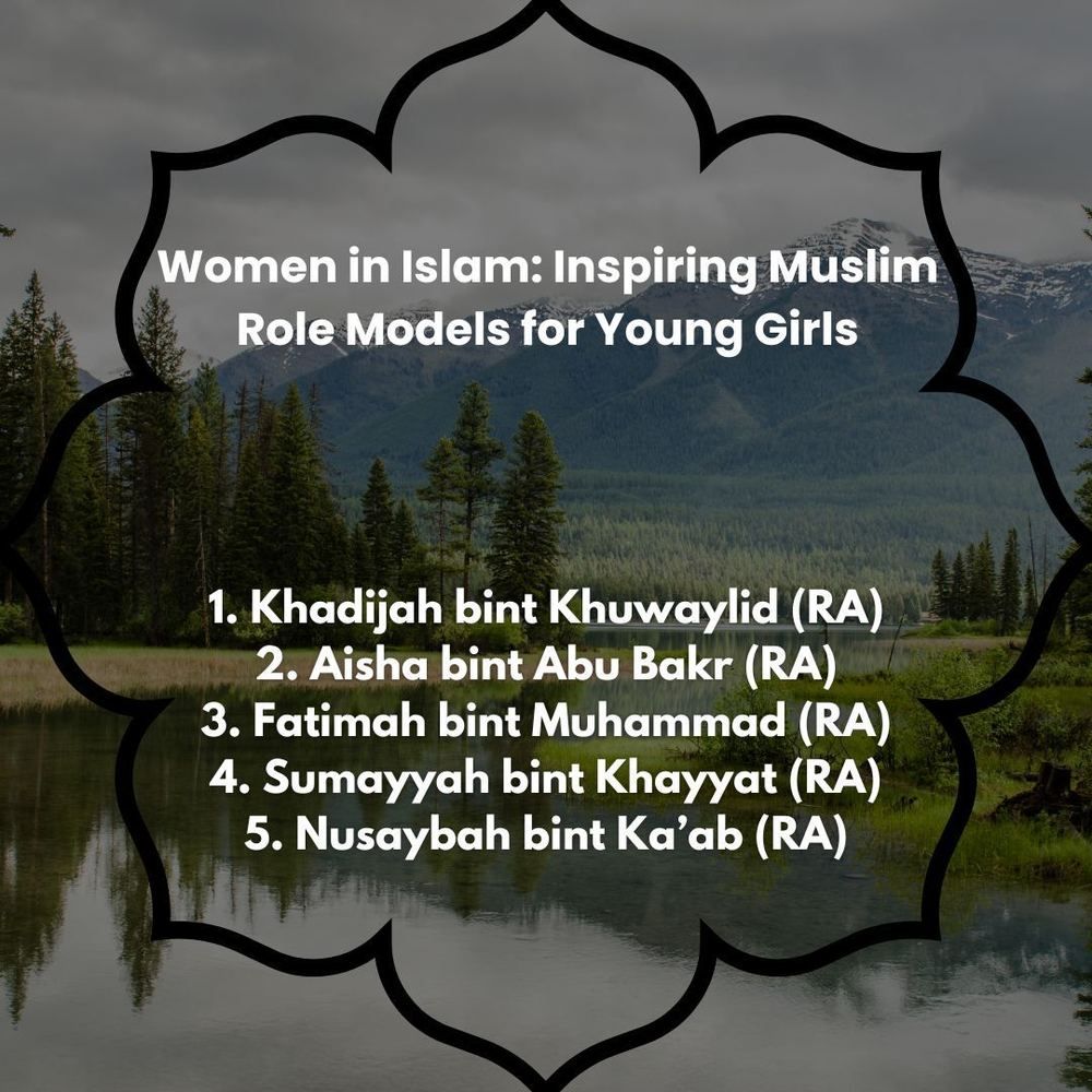 Women in Islam: Inspiring Muslim Role Models for Young Girls - Sidr ...